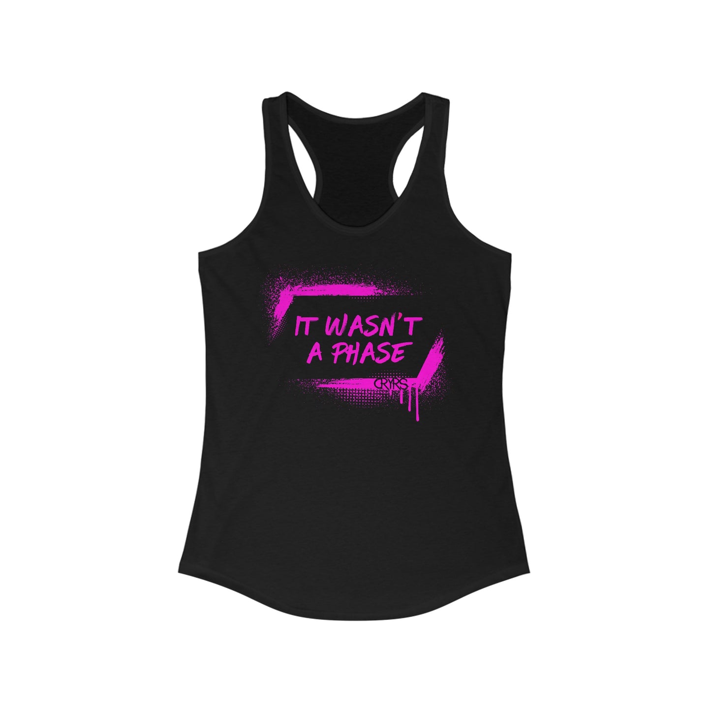 Women's It Wasn't a Phase Racerback Tank